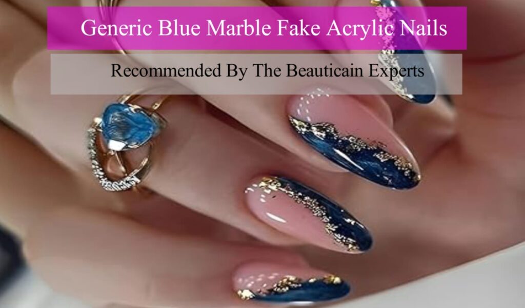 Generic Blue Marble Fake Acrylic Nails Review 2025 – Buyer’s Guide 9 Blue Marble Fake Acrylic