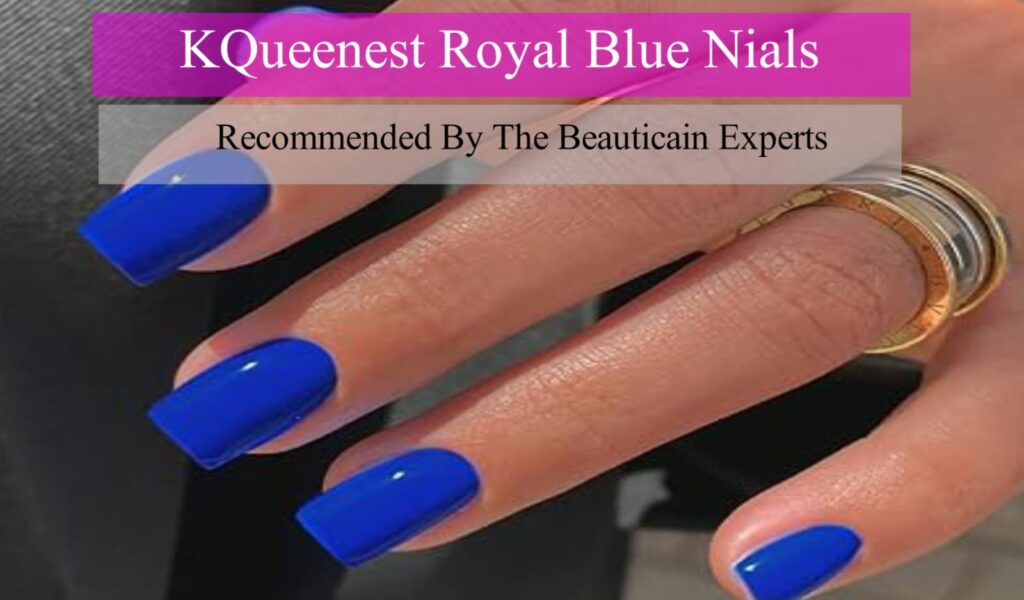 KQueenest Royal Blue Press-On Nails Review 2025 – Buyer’s Guide 10 Royal Blue Press-On